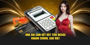 Rút Tiền OK365 - Lĩnh Thưởng Về Ví Siêu Tốc Chỉ Với 3 Bước